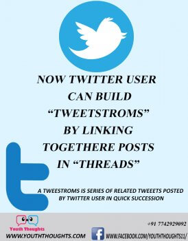 What is Tweetstroms how to threads together | youth Thoughts